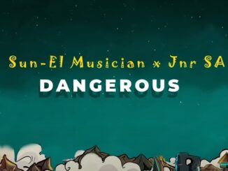 Sun-EL Musician – Dangerous [Section Five Vox] (Extended) Ft. JNR SA