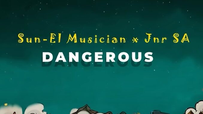 Sun-EL Musician – Dangerous [Section Five Vox] (Extended) Ft. JNR SA