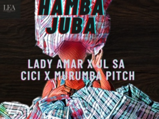 Lady Amar, JL SA, Cici & Murumba Pitch – Hamba Juba