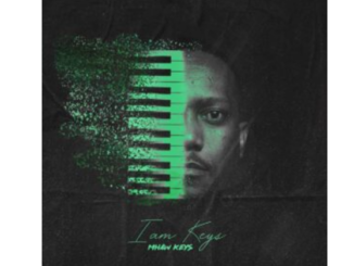 Mhaw Keys – I AM KEYS EP