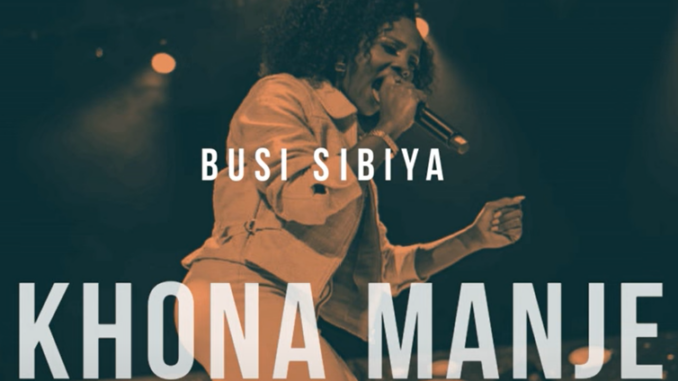 Khona Manje (Live) · Busi Sibiya