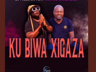 Dj press sa - Ku biwa xigaza