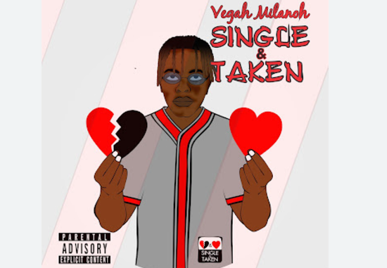 Vegah milanoh za - SINGLE and TAKEN