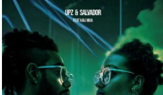 UPZ & Salvador – Some Lovin’ 2.0 (feat. Kali Mija)