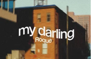 Roque – My darling