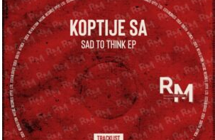 KoptjieSA – Sad To Think EP