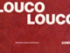 KingDonna & Sky White – Louco Louco