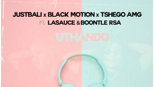 JustBali, Black Motion & Tshego AMG – Uthando (feat. LaSauce & Boontle RSA)