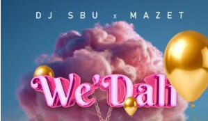 DJ SBU & Mazet – We’Dali (feat. TICOZET)