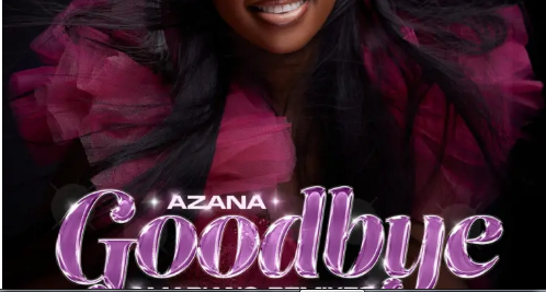 Azana – Goodbye (Amapiano Remixes)