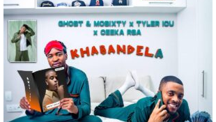 Ghost & Mosixty, Tyler ICU & Ceeka RSA – Khabandela (feat. Al Xapo, Bangs MuziQ, Khalil Harrison & Matute Boy)