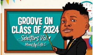 Groove On Class Of 2024 (Selectors Vol. 1 Mixed By Exte C)