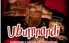 Acidicloopz – Ubumnandi Ft. Lah’Vee, Ama Grootman, DJ Mlu, Dj Equal & Samkelisiwe