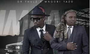 Dr Thulz – Impakamo ft Mnqobi Yazo