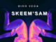 Bido-Vega – Skeem’sam (Vocal Mix)