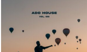 Dr Ado – ADO House Vol. 001