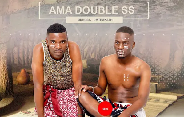 Ama Double Ss – Ukhuba Umthakathi ALBUM