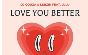 DJ Couza & Lebzin – Love You Better (feat. Lulu Matina)