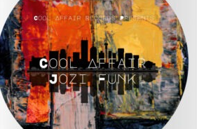 Cool Affair – Jozi Funk EP