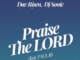 Dav Risen & DJ Sonic – Praise The Lord (feat. Paul B)