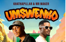 Khathapillar – Umswenko ft. Mr Maker