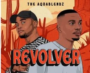The AquaBlendz – Revolver EP