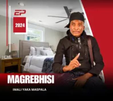124 Magrebhisi – Imali Yaka Maspala EP