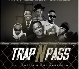 17 Vyno Keys, Mellow & Sleazy & Scotts Maphuma – Trap n Pass (feat. TOSS & Jimmy Maradona)