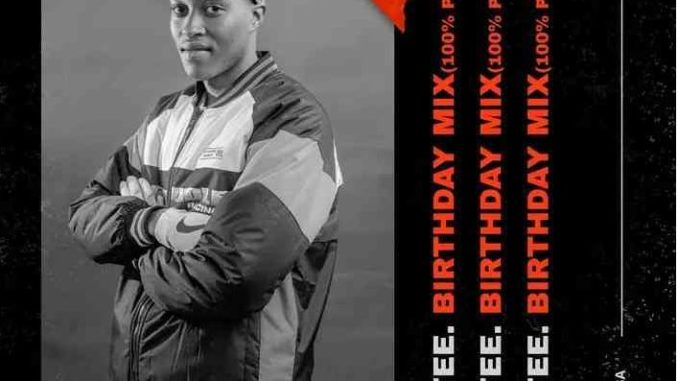 25 Thabza Tee – Birthday Mix (100% Production Mix)