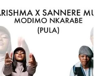 Sannere – Modimo NKARABE (kgopela pula) Ft. Kharishma