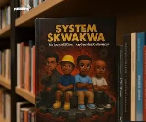 44 Matao – System Skwakwa Ft. M00tion, KayGee MuziQ & Bweepps RSA