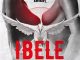Sir Trill – Ibele Ft. 25k & Maglera Doe Boy