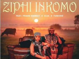Sir Trill, MaWhoo, B33Kay SA – Ziphi Inkomo Ft. DJ 2K, Frank Mabeat & Tumisho