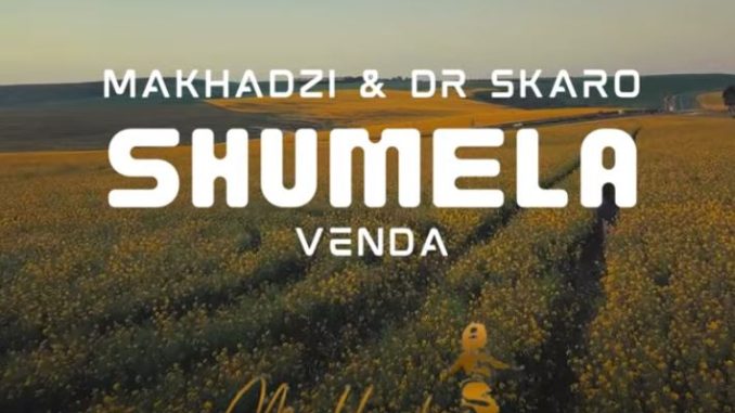58 Makhadzi – Shumela Venda Ft. Dr Skaro & Shandesh