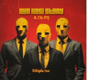 60 Sthipla RSA & A.T&PQ – Our Kasi Story EP