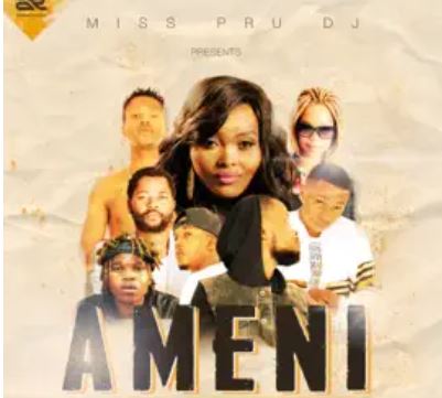 61 Miss Pru DJ – Ameni Ft. Emtee, Saudi, Sjava, Fifi Cooper, A-Reece & B3nchMarQ
