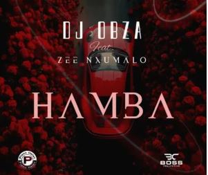63 DJ Obza – Hamba (feat. Zee Nxumalo)