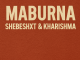 Shebeshxt & Kharishma - Maburna