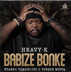Heavy K - Babize Bonke