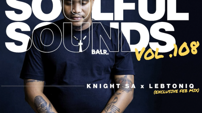 Screenshot 2025-05-15 095434 Knight SA & LebtoniQ - Deeper Soulful Sounds Vol.108 (Exclusive FEB Mix)