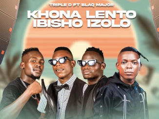 Khona Lento ibisho izolo feat Blaq Major
