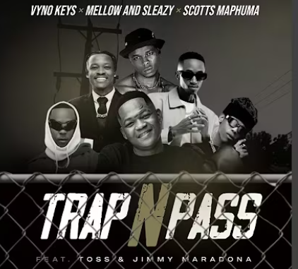 Screenshot 2025-05-19 083724 Vyno Keys, Mellow & Sleazy & Scotts Maphuma - Trap n Pass
