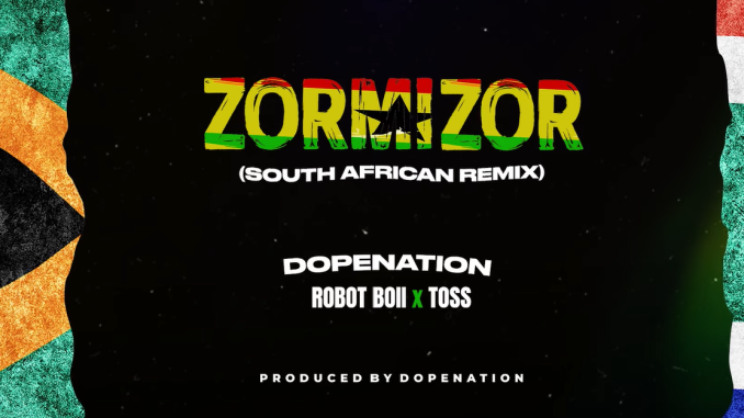 Screenshot 2025-05-19 104511 DopeNation – Zorminzor (Asabone) (South African Remix) Ft. Toss & Robot Boii