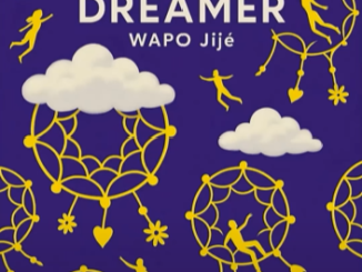 WAPO Jije – Dreamer