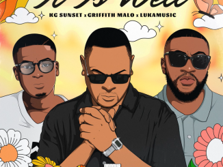 K.G Sunset, Griffith Malo & LukaMusic - It Is Well