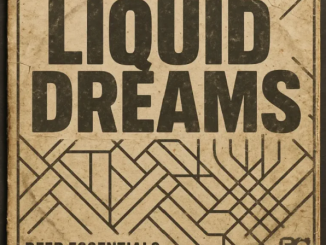 Deep Essentials – Liquid Dreams EP