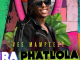 Vee Mampezy – Ra Phatlola