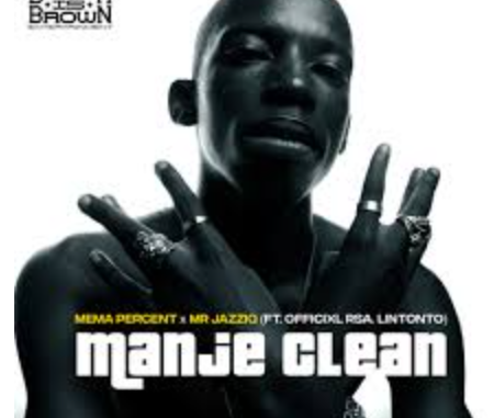 Screenshot 2025-05-30 094102 Mema Percent – Manje Clean ft Mr JazziQ, Officixl RSA & Lintonto