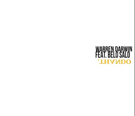 Screenshot 2025-05-31 073448 Warren Darwin - Thando Ft. Belo Salo