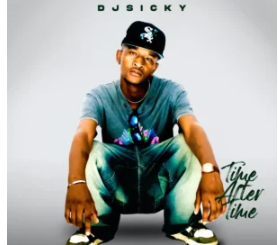 DJ Sicky – Time After Time (Album)